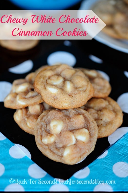 White Chocolate Cinnamon Cookies - Page 2 of 2 - Back for Seconds